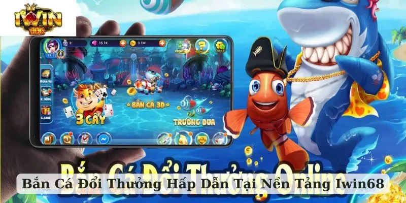 bắn cá đổi thưởng